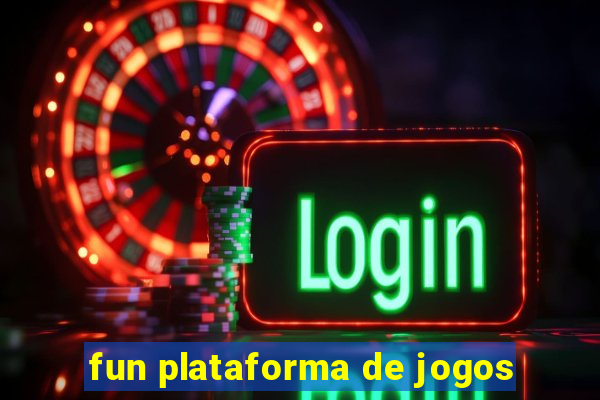 fun plataforma de jogos